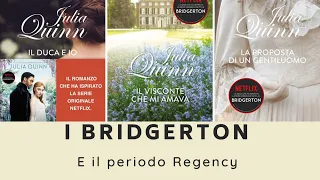 I CONSIGLI DELLA BIBLIOTECARIA - I Bridgerton e il periodo Regency