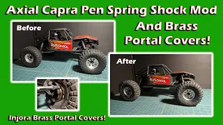 Axial Capra Pen Spring Shock Mod & Brass Portal Covers! More Mods For Better Performance!