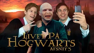 Livet på Hogwarts - afsnit 3