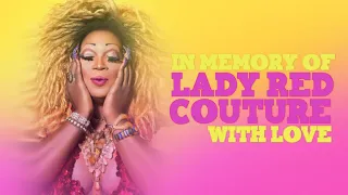 IN LOVING MEMORY OF LADY RED COUTURE