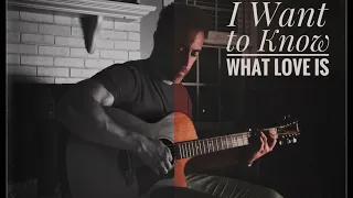 Foreigner - I Want to Know What love Is | Fingerstyle Guitar Cover