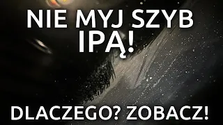 Czy IPA nadaje się do mycia szyb? Sprawdzam!