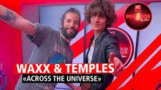Temples et Waxx interprètent "Across The Universe" en live dans Foudre
