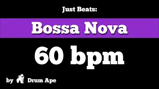 60 bpm Bossa Nova #1 drum groove *backing track*