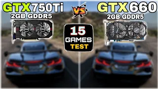 GTX 750 ti vs GTX 660 | 15 Games Tested | Which Is Best ?