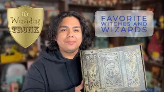 The Wizarding Trunk • Quarterly Box • Favorite Witches and Wizards ✨