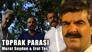 Toprak Parası (1986) - Türk Filmi (Murat Soydan & Erol Taş)