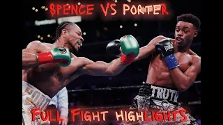 Errol "The Truth" Spence Vs "Showtime" Shawn Porter Full Fight Highlights