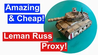 Cheap Warhammer 40k! Amazing proxy tank from Culverin Models!