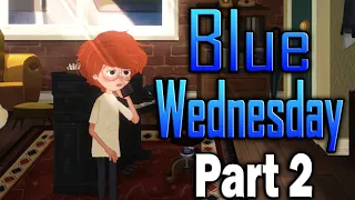 Blue Wednesday Demo Gameplay Part 2 - When the drop gets so loud you cant hear anything else!