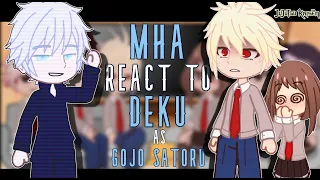 Boku no Hero (MHA) Reacts to Gojo Satoru || JJK & MHA REACT || GC || DEKU AS GOJO SATORU Part 1/?