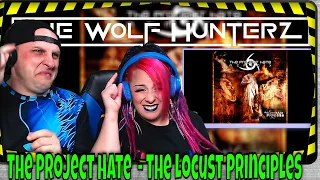 The Project Hate  - The Locust Principles | THE WOLF HUNTERZ Reactions