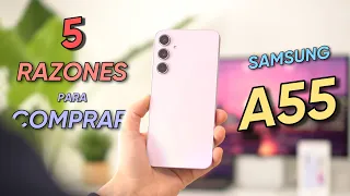 Samsung Galaxy A55 ¡5 RAZONES PARA COMPRARLO!