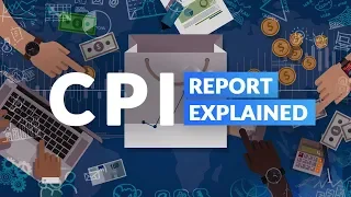 CPI Report Explained