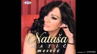 Nataša Matić - Sirota i lepa - (Audio 2012)