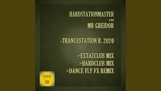 Trancestation B. 2020 (Hardclub Mix)