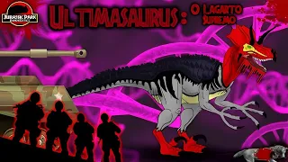 ULTIMASAURUS: a ORIGEM e HABILIDADES - JURASSIC PARK CHAOS EFFECT