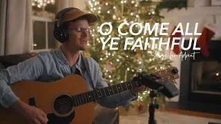 O Come All Ye Faithful - Live Acoustic Version (Song for Advent)