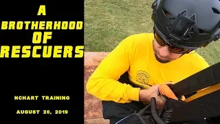 A Brotherhood of Rescuers: NCHART Training August 20, 2019