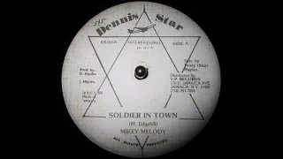 Mikey Melody - Soldier In Your Town