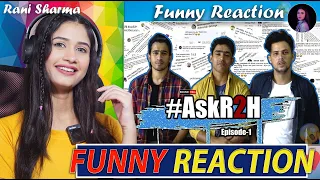 #AskR2H   Episode 1   QnA   @Round2hell    R2h | Funny Reaction by Rani Sharma