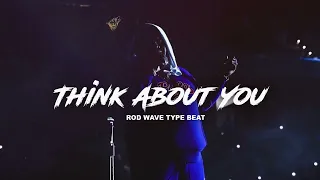 FREE Rod Wave Type Beat | 2023 | "Think About You" | @1AlexMadeThis