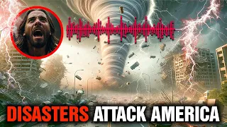 MASSIVE Tornado, Earthquake & DEADLY Disease ATTACK America In 2024 & SCARY Trumpets | WRATH of GOD