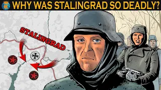 Why was The Battle of Stalingrad so Deadly?