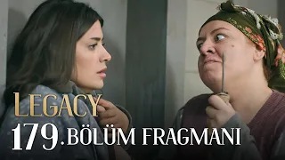 Emanet 179. Bölüm Fragmanı | Legacy Episode 179 Promo