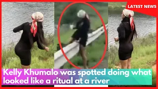 MUST WATCH: Kelly Khumalo was spotted doing what looked like a ritual at a river