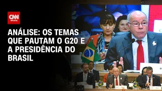 Análise: Os temas que pautam o G20 e a presidência do Brasil | WW