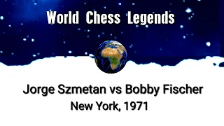 Jorge Szmetan vs Bobby Fischer New York, 1971