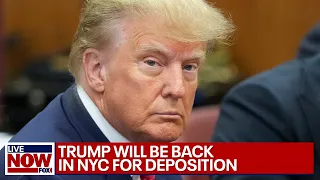 Trump will return to NYC for deposition in civil lawsuit brought by New York AG | LiveNOW from FOX