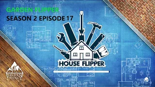 House Flipper Season 2 Ep  17