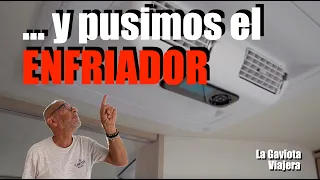 La Gaviota Viajera #176: Estamos hartos de PASAR CALOR ... y pusimos el ENFRIADOR VIESA