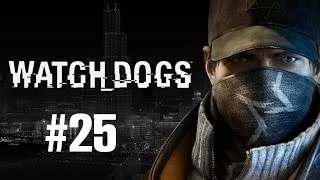 Прохождение Watch Dogs - Часть 25 (На русском / Без комментариев)