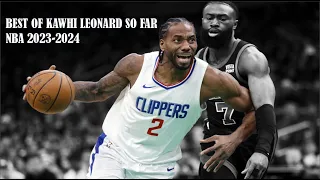 Best of Kawhi Leonard Part 1- NBA 2023-24