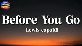 🎵 Lewis capaldi - Before You Go || d4vd, Glass Animals, Taylor Swift (Lyrics)