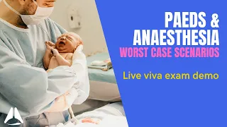 Part 2 exam viva demo with Jo - Paediatric Anaesthesia