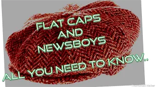 Newsboy & Flat Caps- ALL THE BASIC INFO