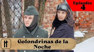 Basado en hechos reales! Golondrinas de la Noche! Episodio 4 de 8!  Película Completa en Español!