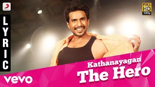 Kathanayagan - Kathanayagan The Hero Lyric | Vishnu Vishal | Sean Roldan