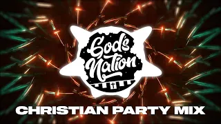 God's Nation: Best Christian Party Mix 2023 [Christian EDM & Remixes]