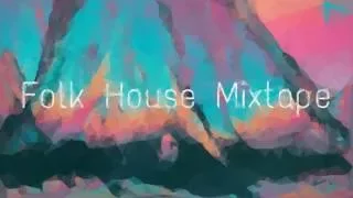 BUNT. - Folk House Mixtape (Chapter Three)