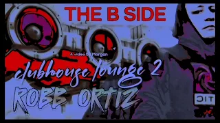 SOULFUL HOUSE MIX 2 (the B side) a ROBB ORTIZ edit