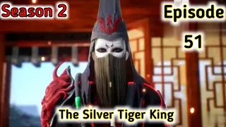 The Silver Tiger King [Episode 51] Explained in Hindi/Urdu __ Series like#soulland || Mr Anime Hindi