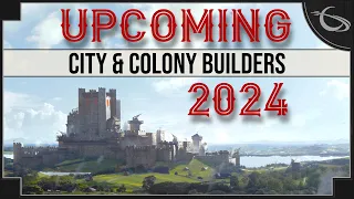 Colony & City Builders Coming Soon in 2024