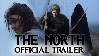 The North - OFFICIAL TRAILER | Medieval Fantasy (Live Action Short Film)