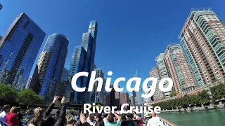 Chicago River Cruise | A US City on my Bucket List | Most Amazing Downtown Chicago Architecture