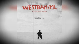 WestBam/ML & Richard Judge – C'est La Vie [2021]